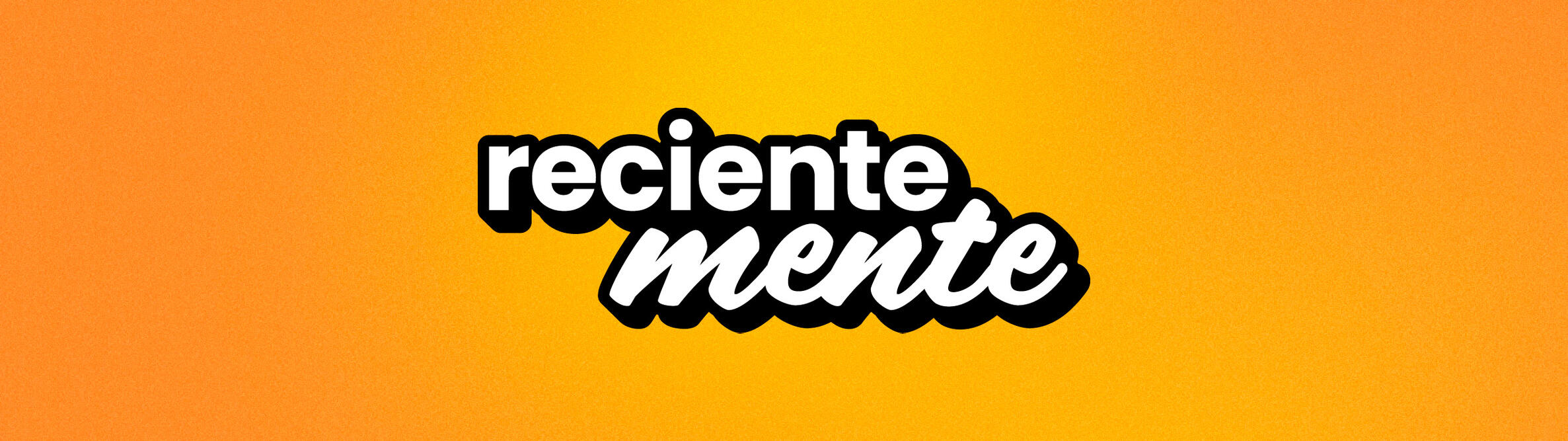 Recientemente